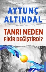 Tanrı Neden Fikir Değiştirdi? - Destek Yayınları