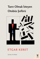 Tanrı Olmak İsteyen Otobüs Şoförü - Siren Yayınları