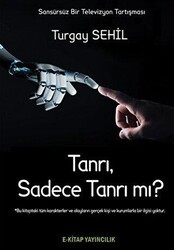 Tanrı, Sadece Tanrı mı? - E-Kitap Yayıncılık