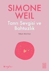 Tanrı Sevgisi ve Bahtsızlık - Ketebe Yayınları