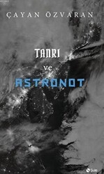 Tanrı ve Astronot - Şule Yayınları