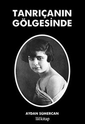 Tanrıçanın Gölgesinde - Lal Kitap
