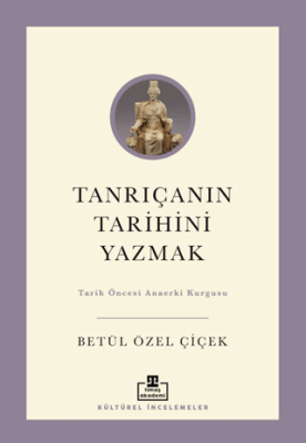Tanrıçanın Tarihini Yazmak - 1