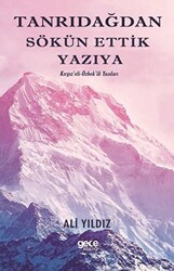 Tanrıdağından Sökün Ettik Yazıya - Gece Kitaplığı