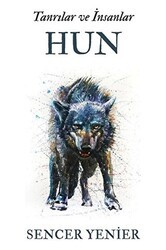 Tanrılar ve İnsanlar - Hun - Cinius Yayınları