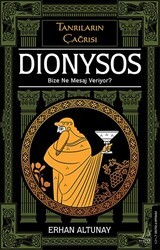 Tanrıların Çağrısı - Dionysos - Destek Yayınları