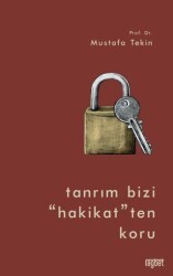 Tanrım Bizi “Hakikat” ten Koru - Rağbet Yayınları