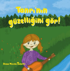 Tanrı’nın Güzelliğini Gör! - GDK Yayınları