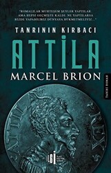 Tanrının Kırbacı Attila - İlgi Kültür Sanat Yayınları