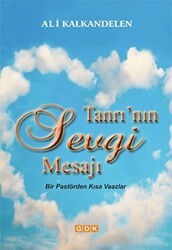 Tanrı`nın Sevgi Mesajı - GDK Yayınları
