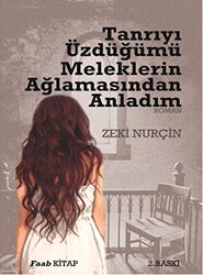 Tanrıyı Üzdüğümü Meleklerin Ağlamasından Anladım - Faab Kitap