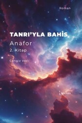 Tanrı`yla Bahis Anafor 2. Kitap - İkinci Adam Yayınları