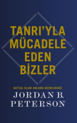 Tanrı’yla Mücadele Eden Bizler - Butik Yayınları