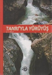 Tanrı’yla Yürüyüş - Haberci Basın Yayın