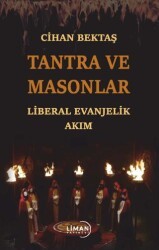 Tantra ve Masonlar Liberal Evanjelik Akım - Liman Yayınevi