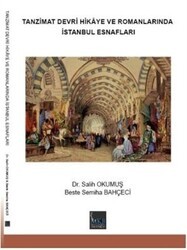 Tanzimat Devri Hikaye ve Romanlarında İstanbul Esnafları - MKB Halk Kütüphanesi Yayınevi