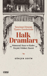 Tanzimat Dönemi Tiyatro Eserlerinde Halk Dramları - Çizgi Kitabevi Yayınları