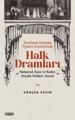 Tanzimat Dönemi Tiyatro Eserlerinde Halk Dramları - 1