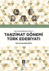 Tanzimat Dönemi Türk Edebiyatı - Yeni Türk Edebiyatı Tarihi 1 - İlbilge Yayıncılık