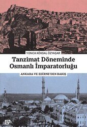 Tanzimat Döneminde Osmanlı İmparatorluğu - Koç Üniversitesi Yayınları