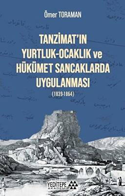 Tanzimat’ın Yurtluk-Ocaklık ve Hükümet Sancaklarda Uygulanması - 1
