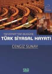 Tanzimat’tan Bugüne Türk Siyasal Hayatı - Sayda Yayınları