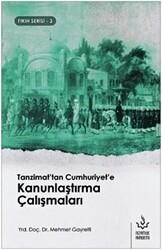Tanzimat`tan Cumhuriyet`e Kanunlaştırma Çalışmaları - Nizamiye Akademi Yayınları