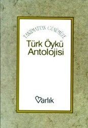 Tanzimattan Günümüze Türk Öykü Antolojisi - Varlık Yayınları