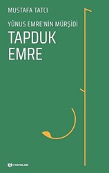 Yunus Emre’nin Mürşidi Tapduk Emre - H Yayınları