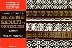 Tarih Boyunca Bezeme Sanatı ve Örnekleri - İnkılap Kitabevi