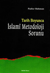 Tarih Boyunca İslami Metodoloji Sorunu - Ankara Okulu Yayınları