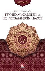 Tarih Boyunca Tevhid Mücadelesi ve Hz. Peygamber`in Hayatı 2 Cilt Takım - Pınar Yayınları