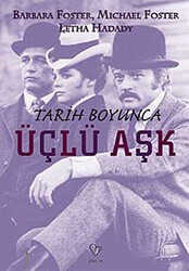 Tarih Boyunca Üçlü Aşk - Varlık Yayınları