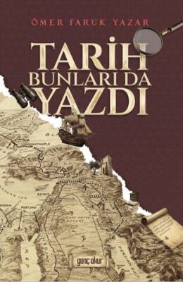 Tarih Bunları Da Yazdı - 1