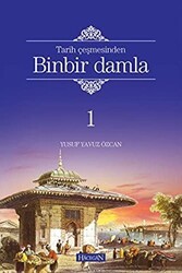 Tarih Çeşmesinden Binbir Damla 1 - Hacegan Yayıncılık