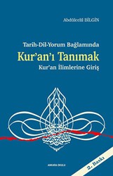 Tarih-Dil-Yorum Bağlamında Kur’an’ı Tanımak - Kur’an İlimlerine Giriş - Ankara Okulu Yayınları