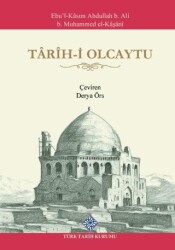 Tarih-i Olcaytu - Türk Tarih Kurumu Yayınları