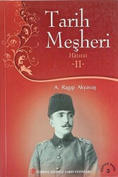 Tarih Meşheri - Hatırat 2 - Türkiye Diyanet Vakfı Yayınları