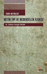 Tarih Metinleri Metin Tipi ve Nedensellik İlişkisi - Kriter Yayınları