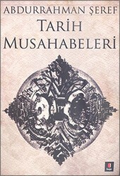 Tarih Musahabeleri - Kapı Yayınları