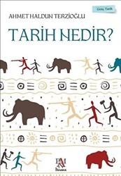 Tarih Nedir? - Genç Tarih Serisi - Panama Yayıncılık