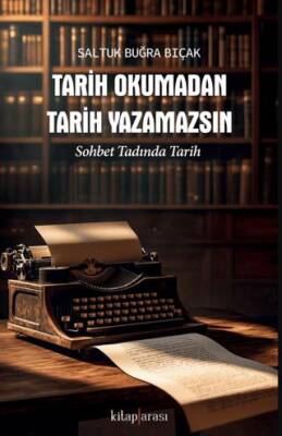 Tarih Okumadan Tarih Yazamazsın - 1