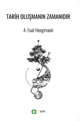 Tarih Oluşmanın Zamanıdır - 1