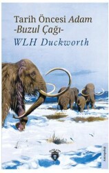 Tarih Öncesi Adam - Buzul Çağı - - Dorlion Yayınları