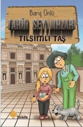 Tarih Seyyahları - Tılsımlı Taş - Sinada Çocuk