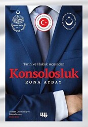 Tarih ve Hukuk Açısından Konsolosluk - 1