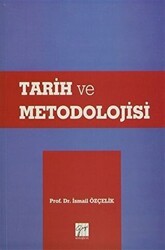 Tarih ve Metodolojisi - Gazi Kitabevi
