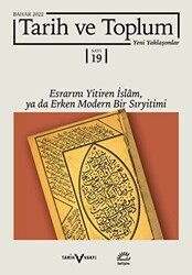 Tarih ve Toplum Yeni Yaklaşımlar Sayı: 19 - Bahar 2022 - İletişim Yayınevi