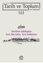 Tarih ve Toplum Yeni Yaklaşımlar Sayı: 25-Bahar 2025 - İletişim Yayınevi