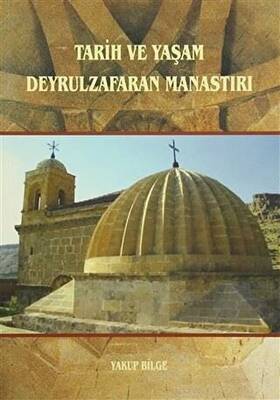 Tarih ve Yaşam Deyrulzafaran Manastırı - 1